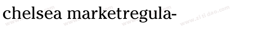 chelsea marketregula字体转换